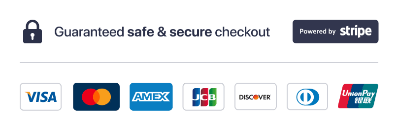 Guaranteed safe & secure checkout - Powered by Stripe